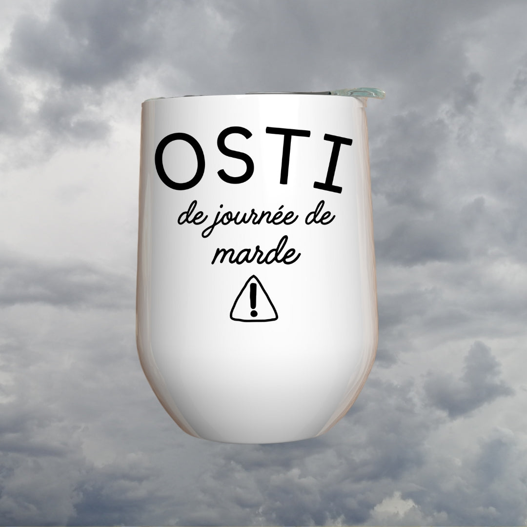 Verre à vin - Osti de journée de marde