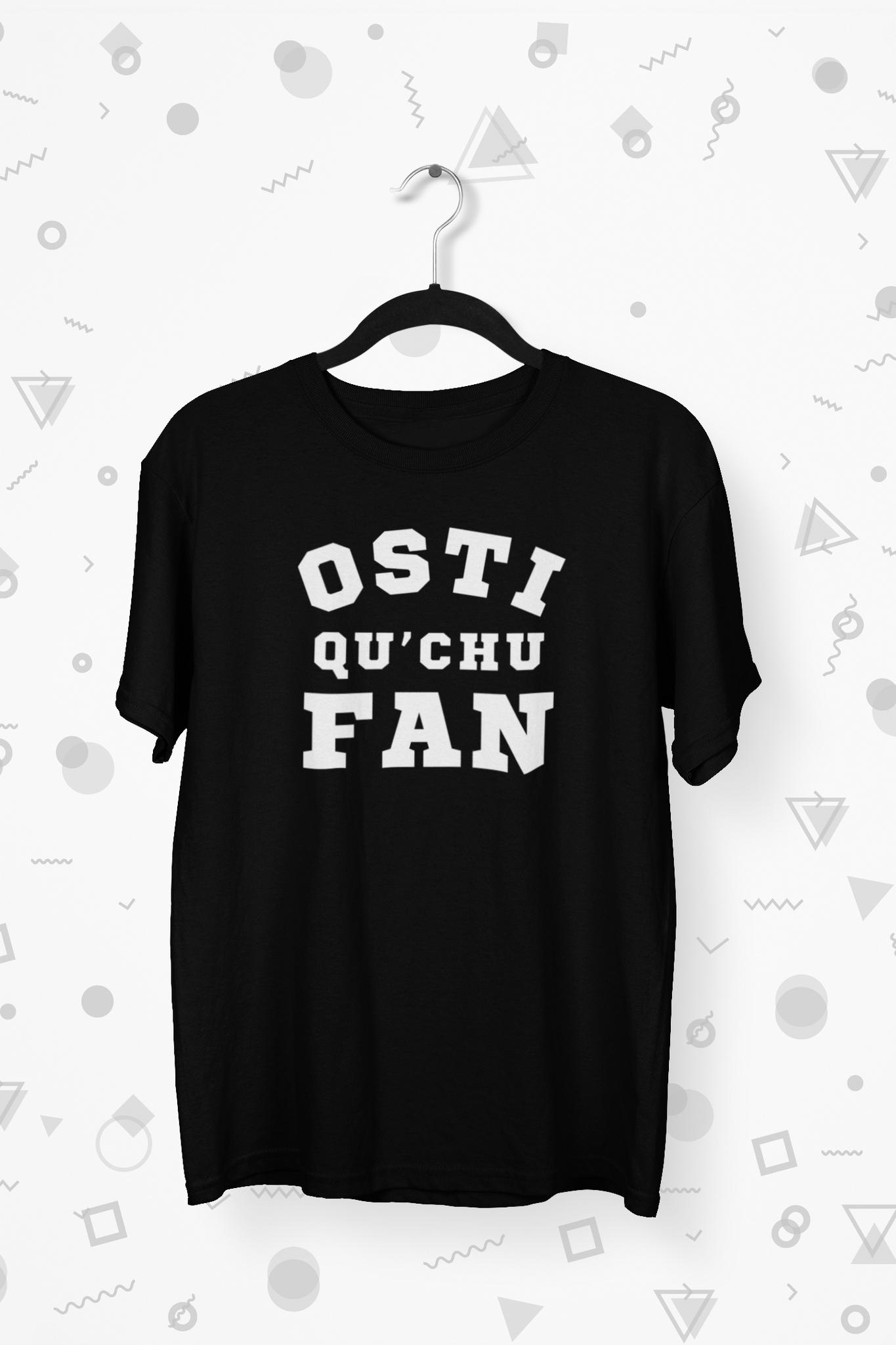 T-Shirt Osti Qu'Chu Fan