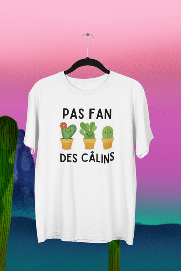 T-Shirt Pas Fan des Câlins