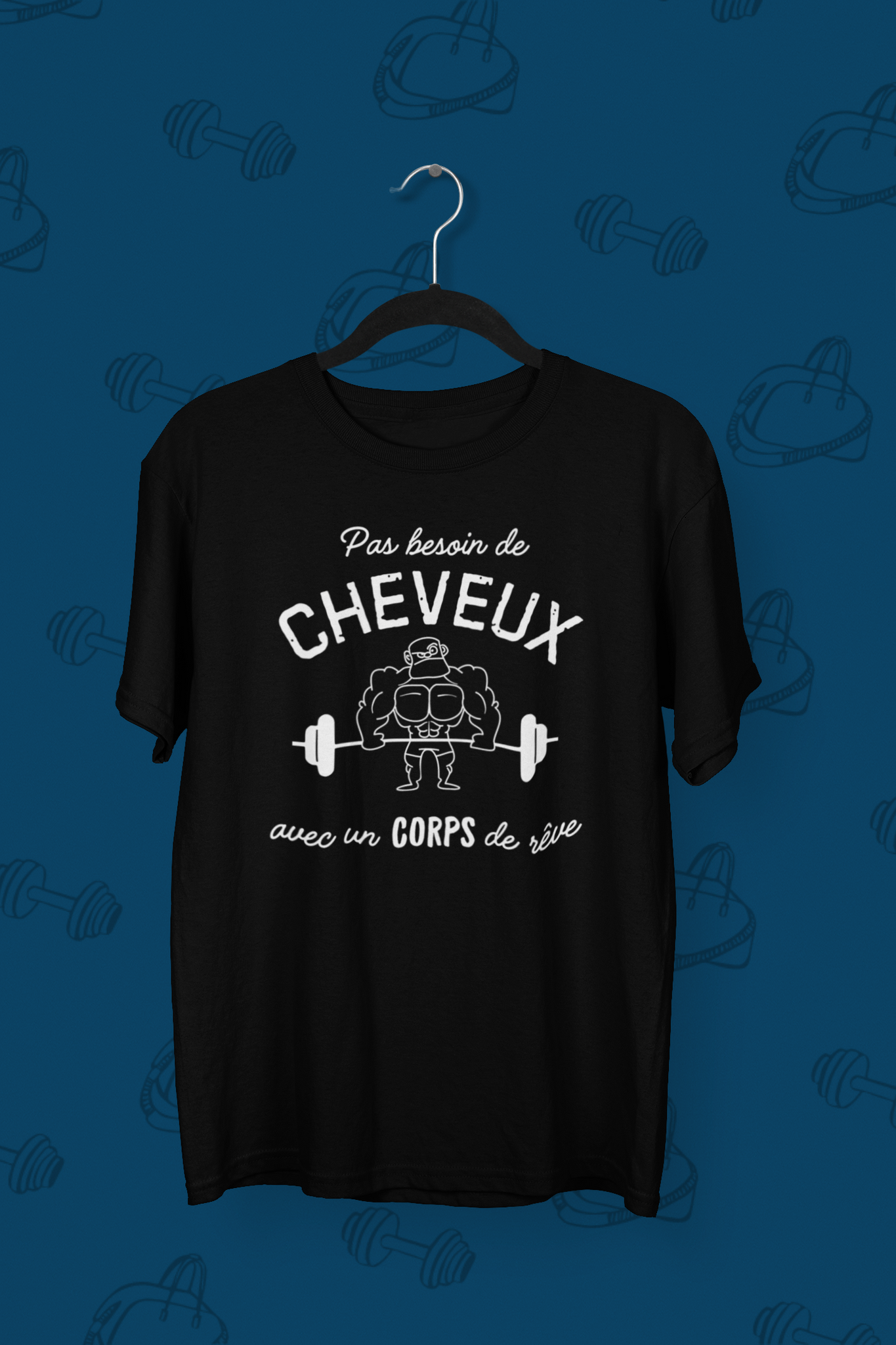 T-Shirt Pas besoin de cheveux avec un corps de rêve