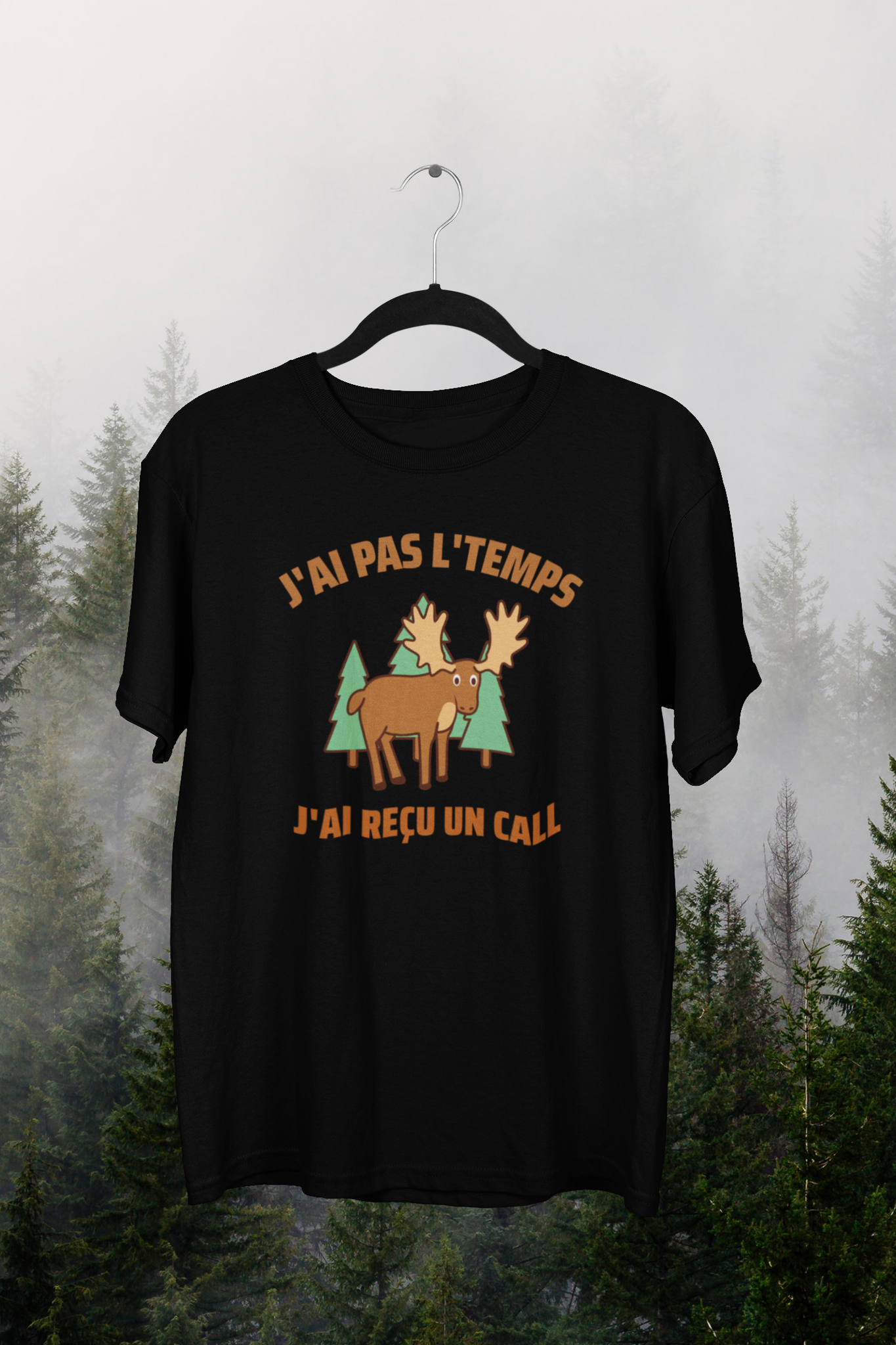 T-Shirt J'ai pas l'temps j'ai reçu un call ( Expression Caller L'Orignal )