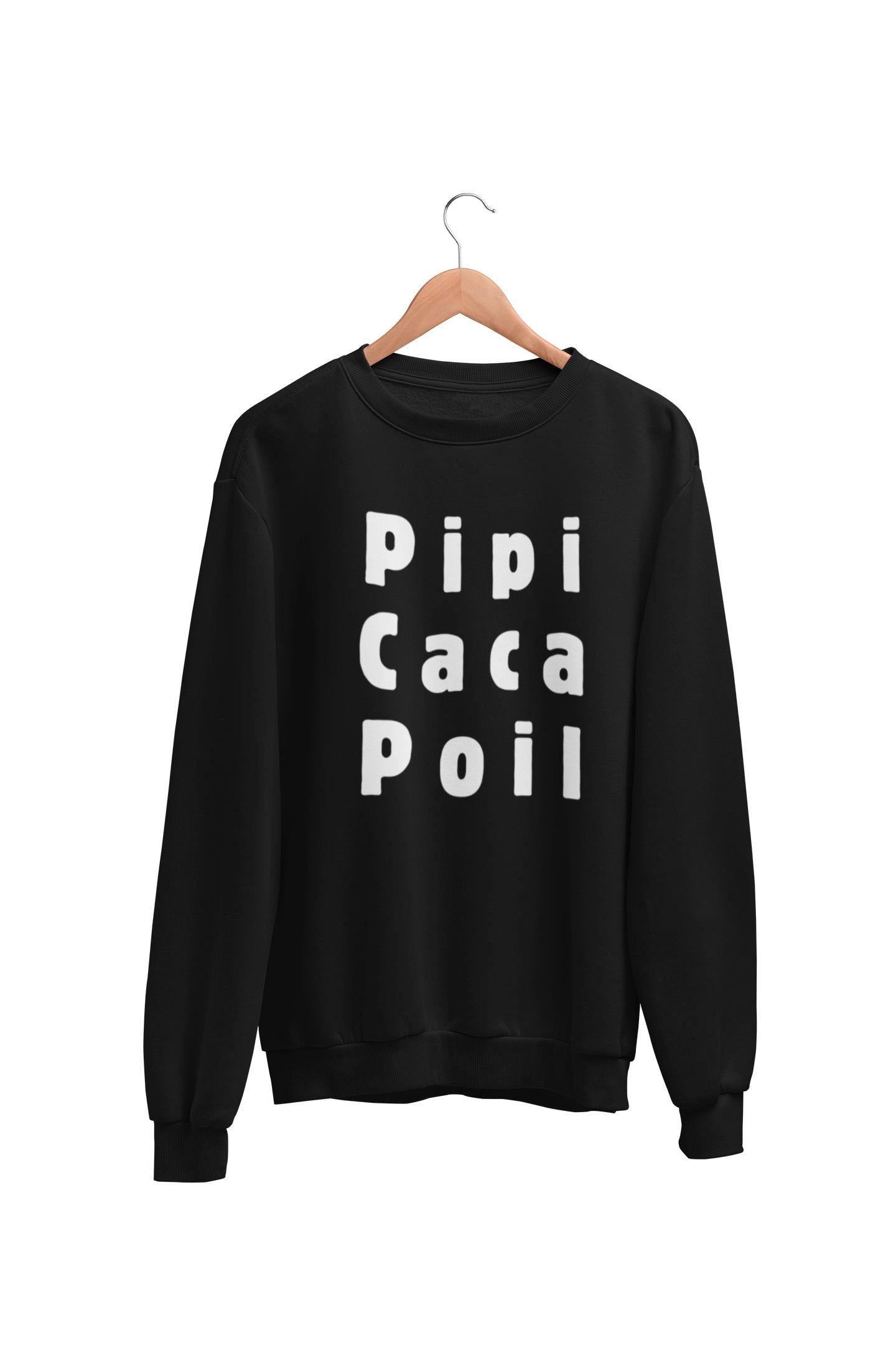 Crewneck Pipi Caca Poil
