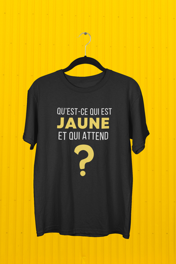 T-Shirt Qu'est ce qui est jaune et qui attend