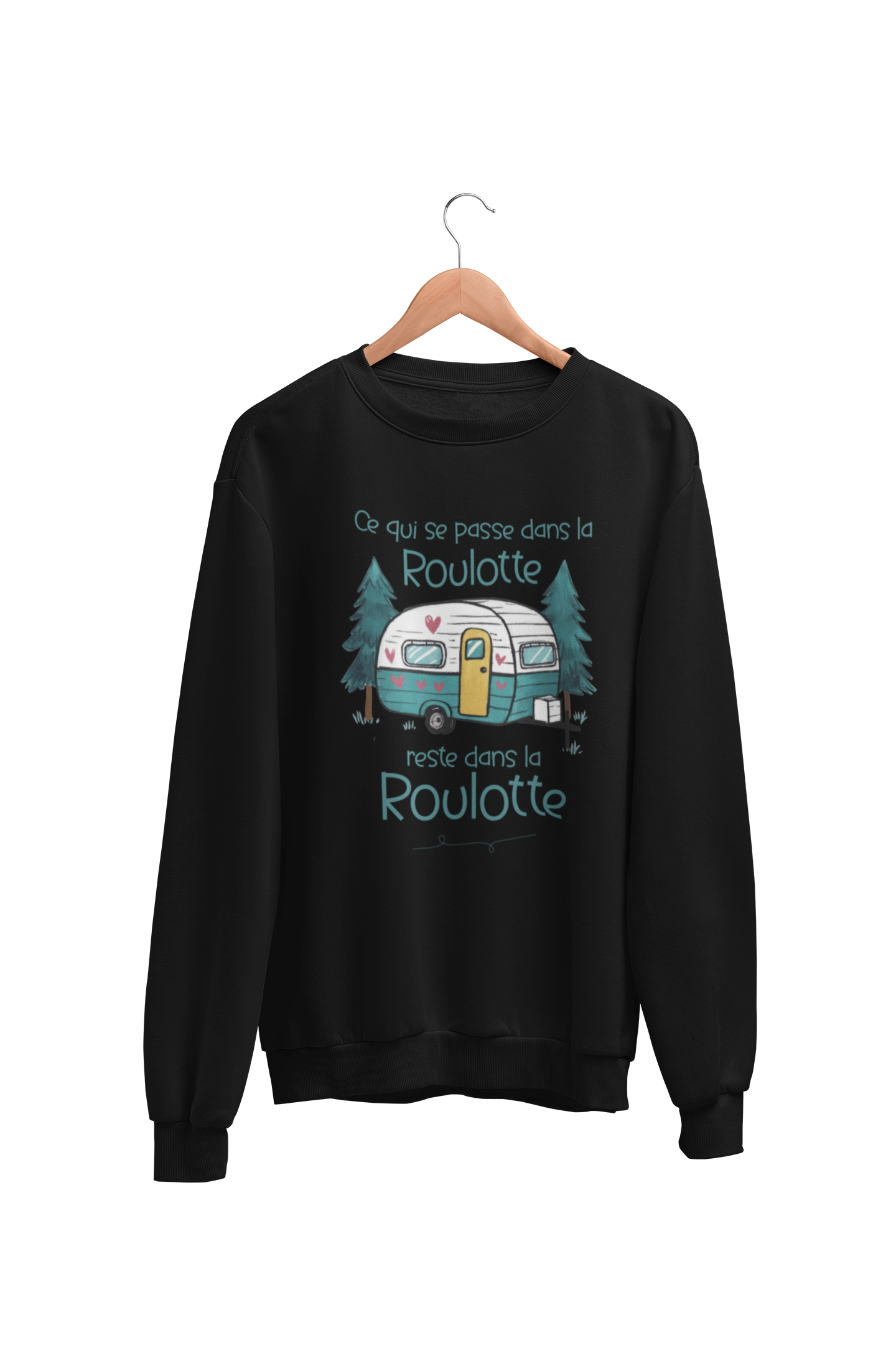 Crewneck Ce qui se passe dans la roulotte