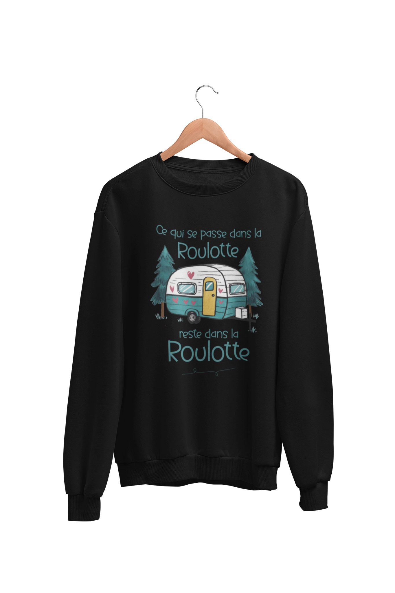 Crewneck Ce qui se passe dans la roulotte