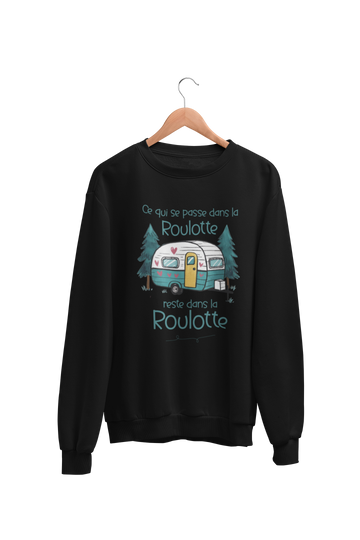 Crewneck Ce qui se passe dans la roulotte