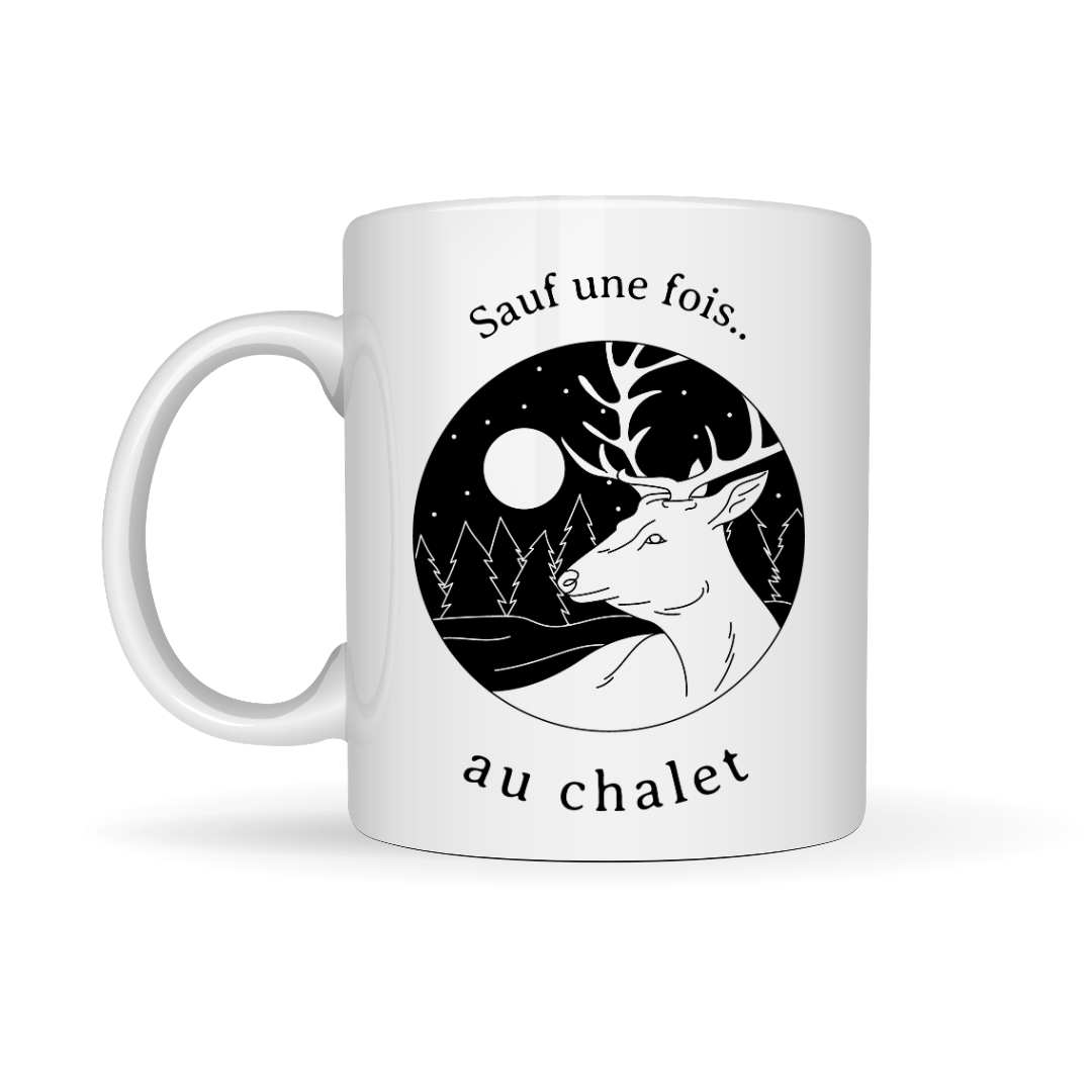 Tasse à café Sauf une fois au chalet