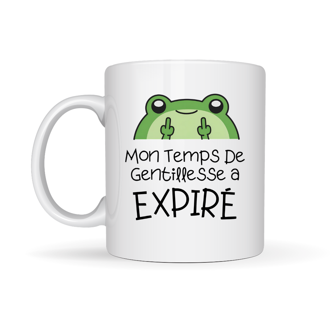 Tasse à café Mon temps de gentillesse a expiré