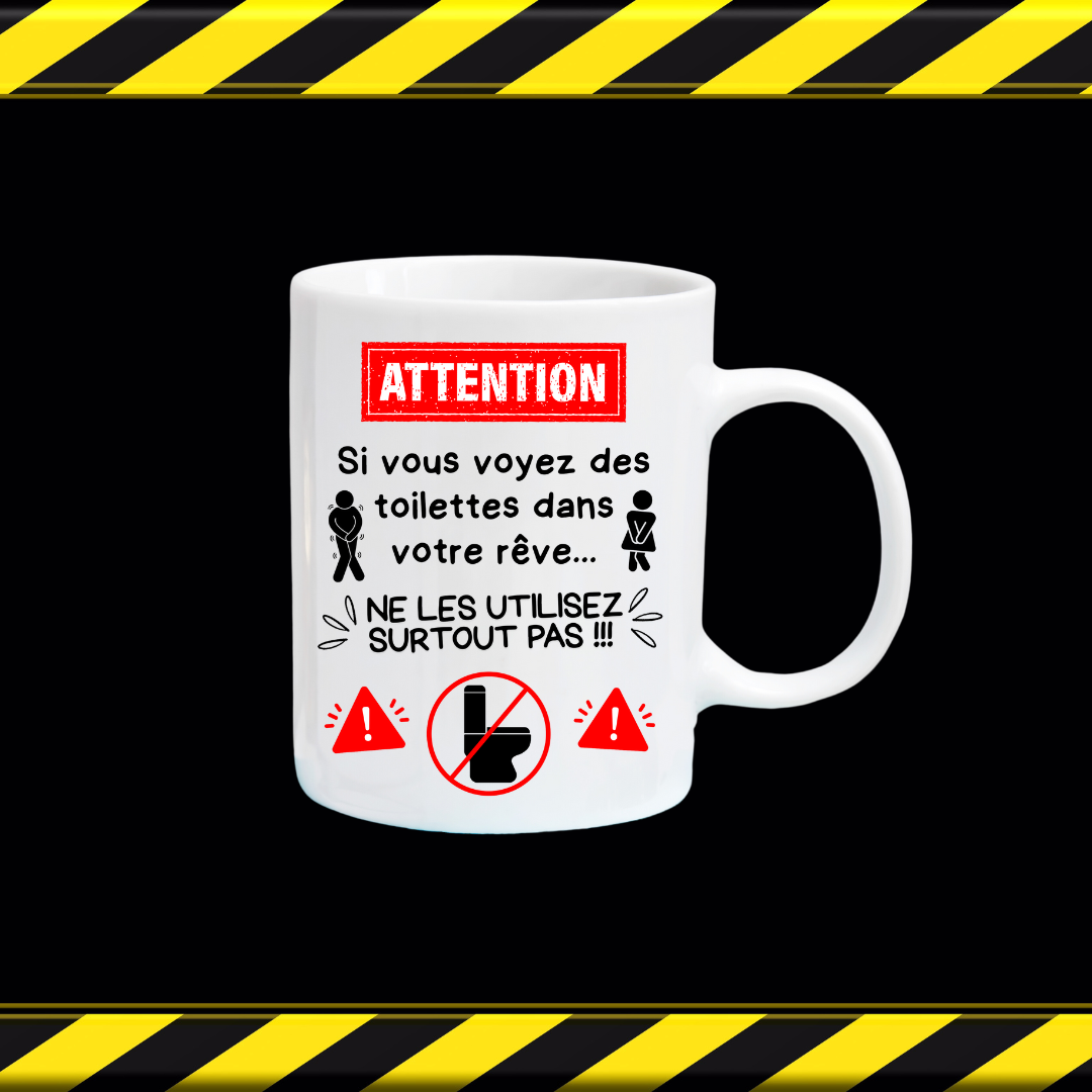 Tasse à café N'utilisez pas les toilettes dans vos rêves