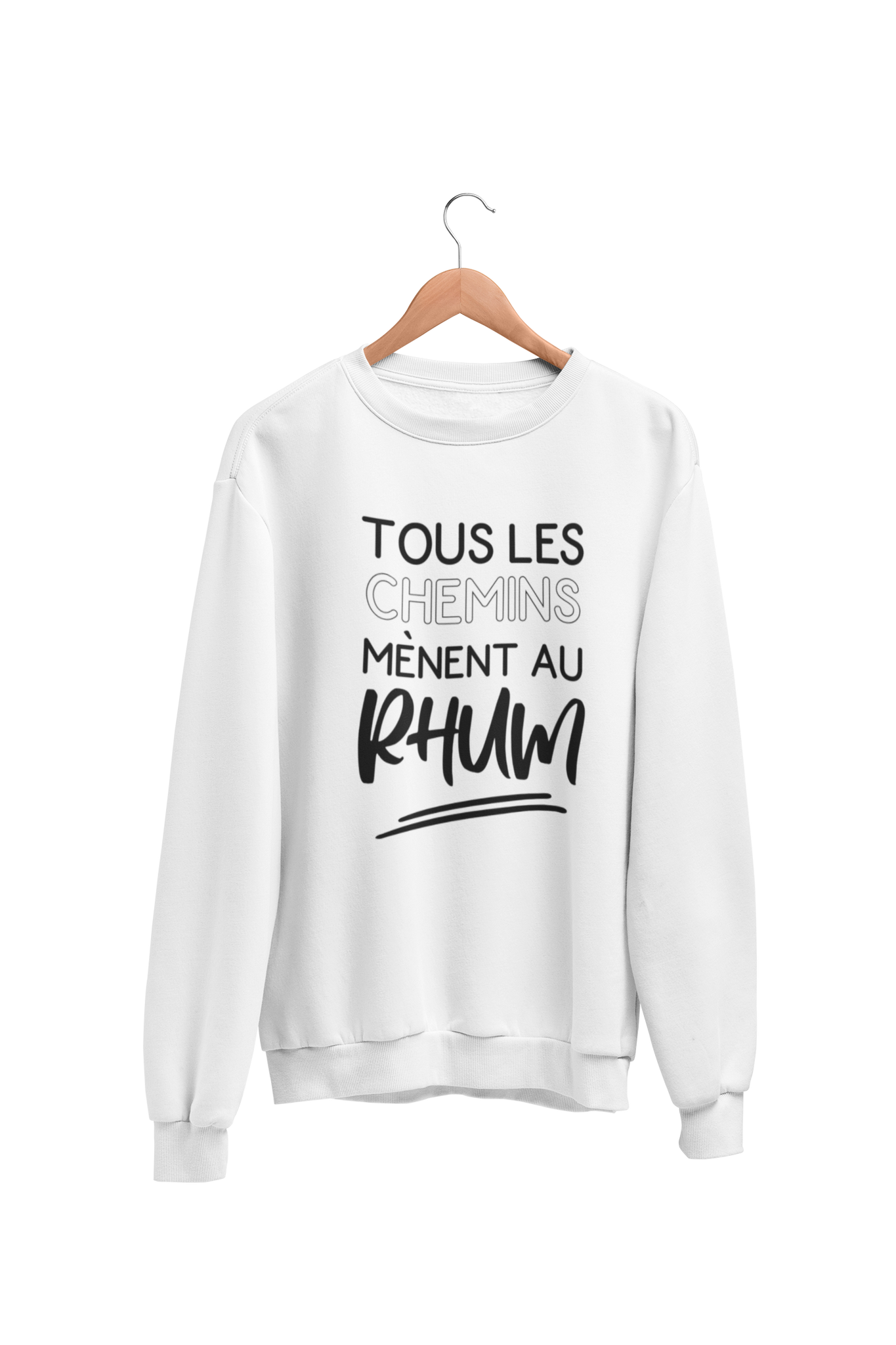 Crewneck Tous les chemins mènent au rhum