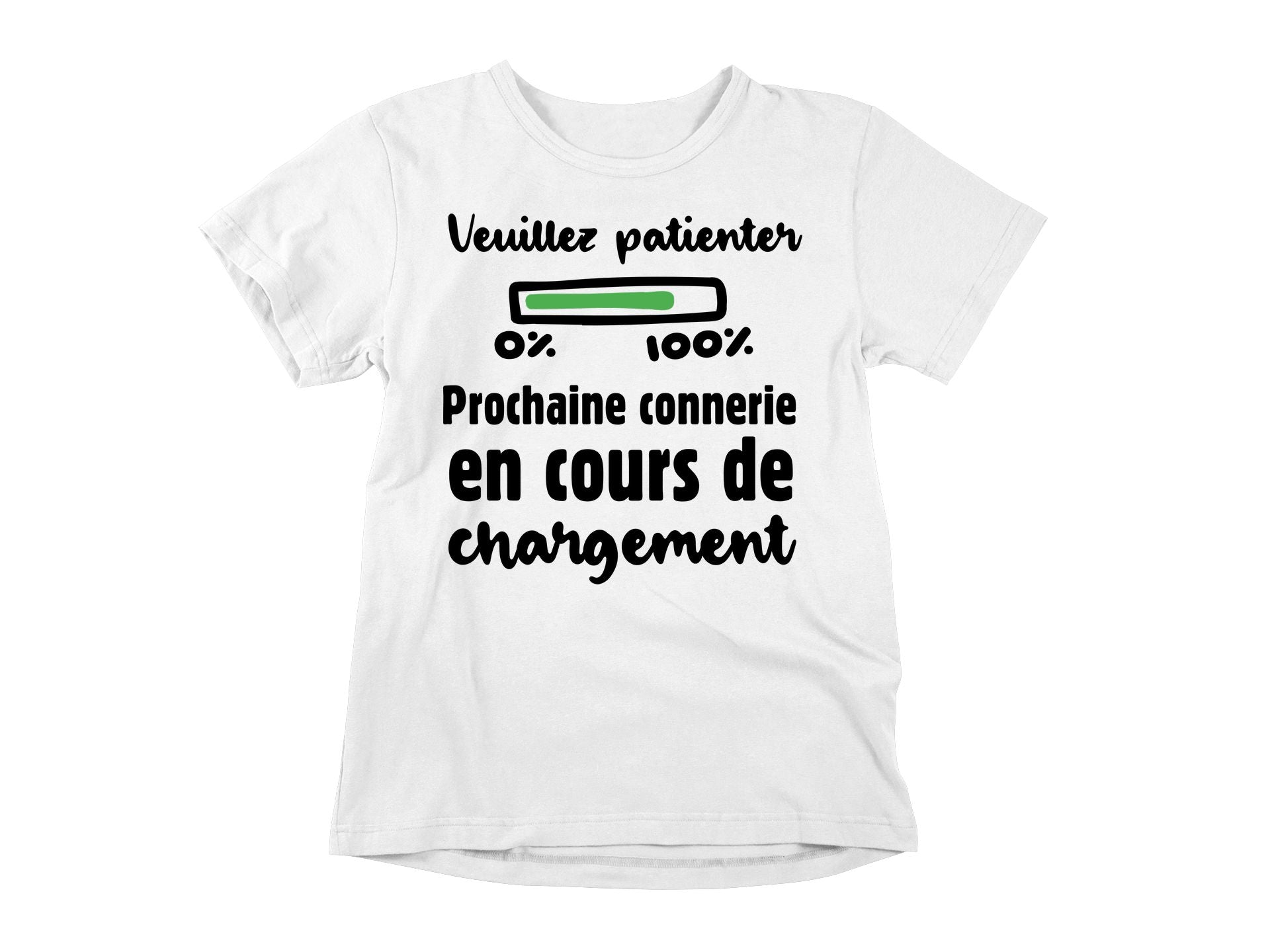T-Shirt Veuillez patienter, connerie en chargement-Simplement Vrai Boutique Made In Québec