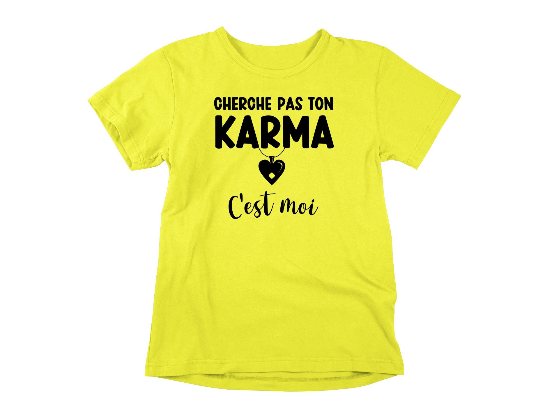 T-Shirt Cherche pas ton Karma, c'est moi-Simplement Vrai Boutique Made In Québec