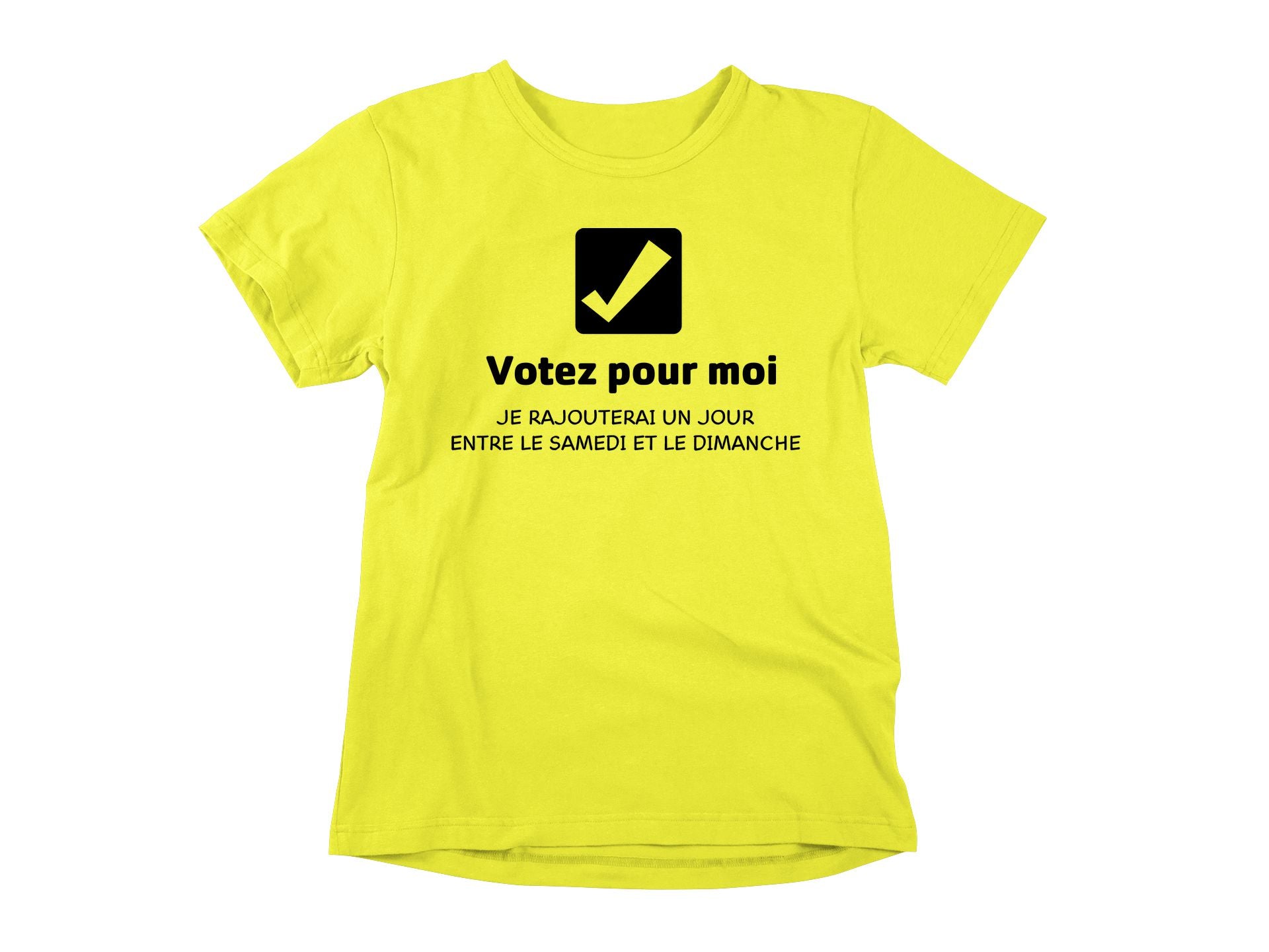 T-Shirt Votez pour moi-Simplement Vrai Boutique Made In Québec