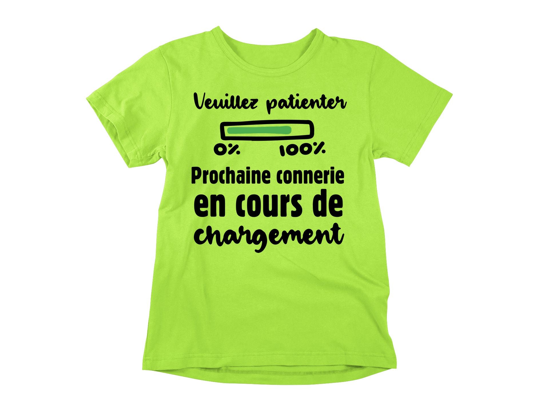 T-Shirt Veuillez patienter, connerie en chargement-Simplement Vrai Boutique Made In Québec