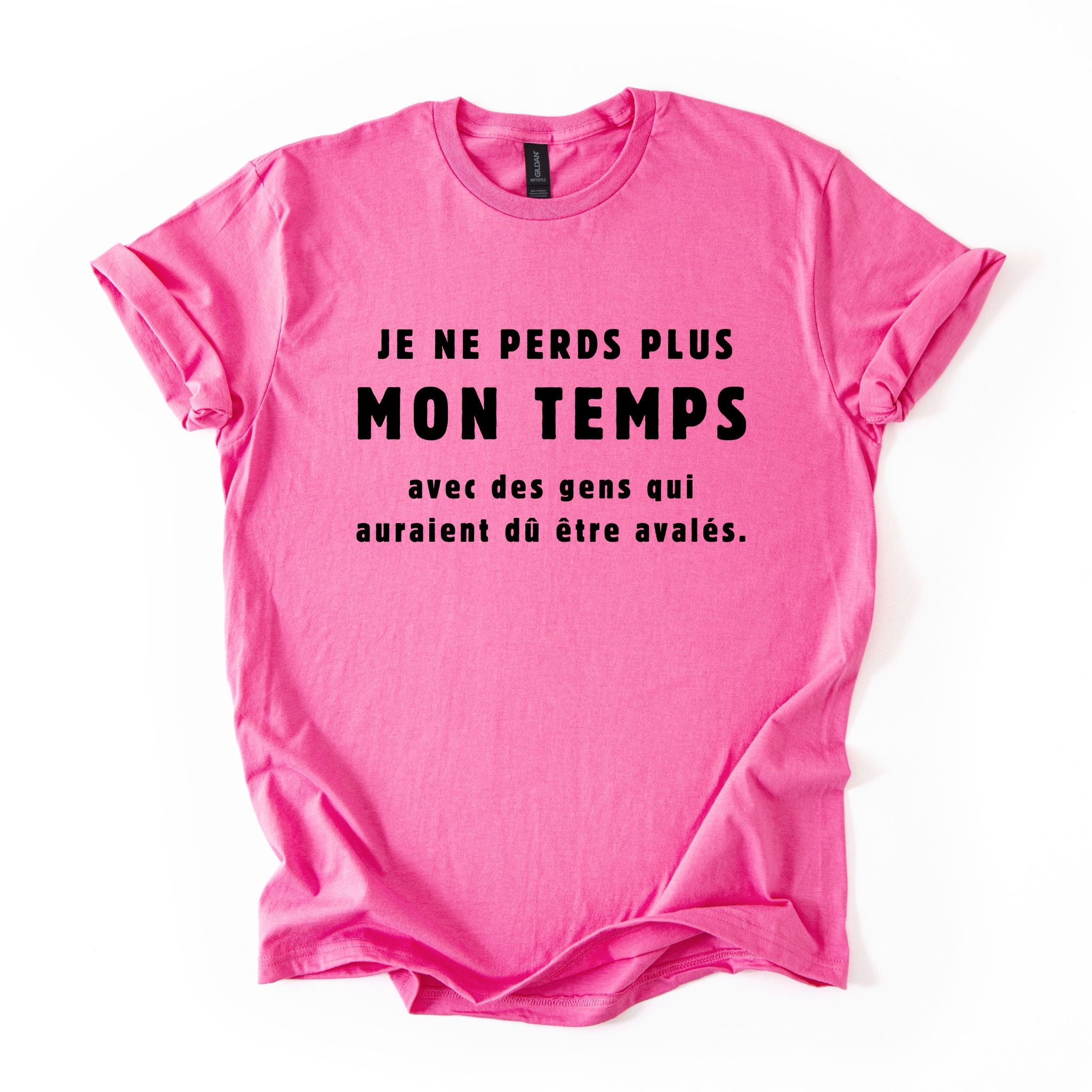 T-Shirt Je ne perds plus mon temps