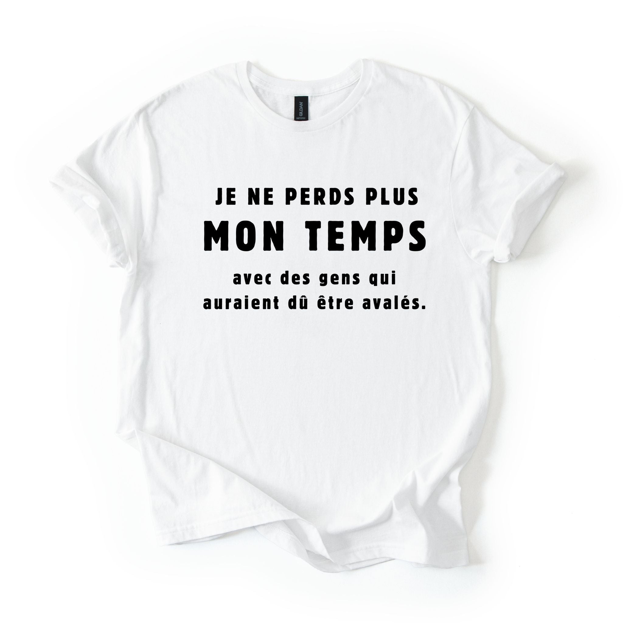 T-Shirt Je ne perds plus mon temps