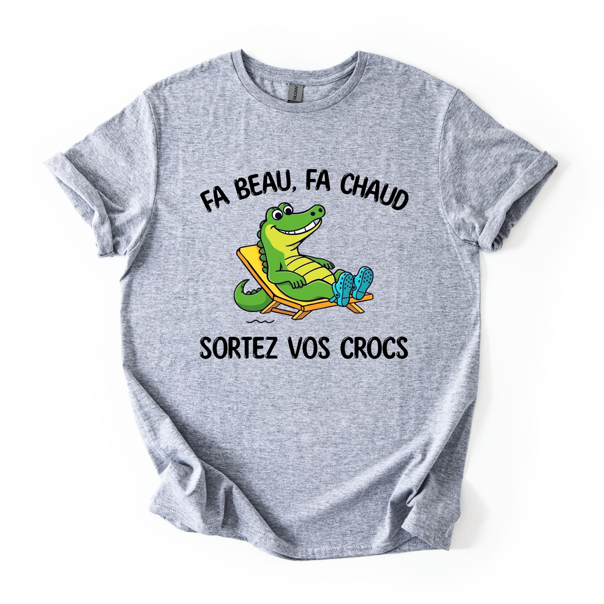 T-Shirt Fa beau, fa chaud, sortez vos crocs