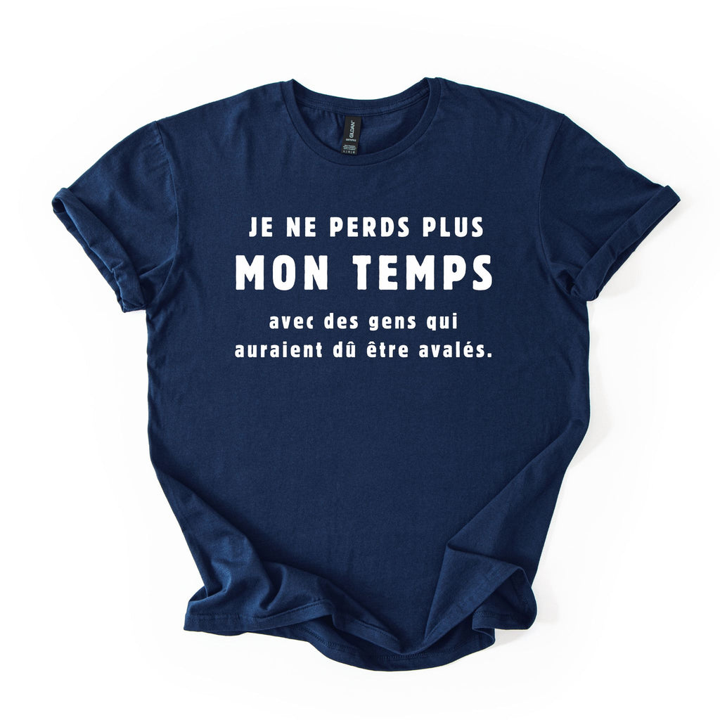 T-Shirt Je ne perds plus mon temps
