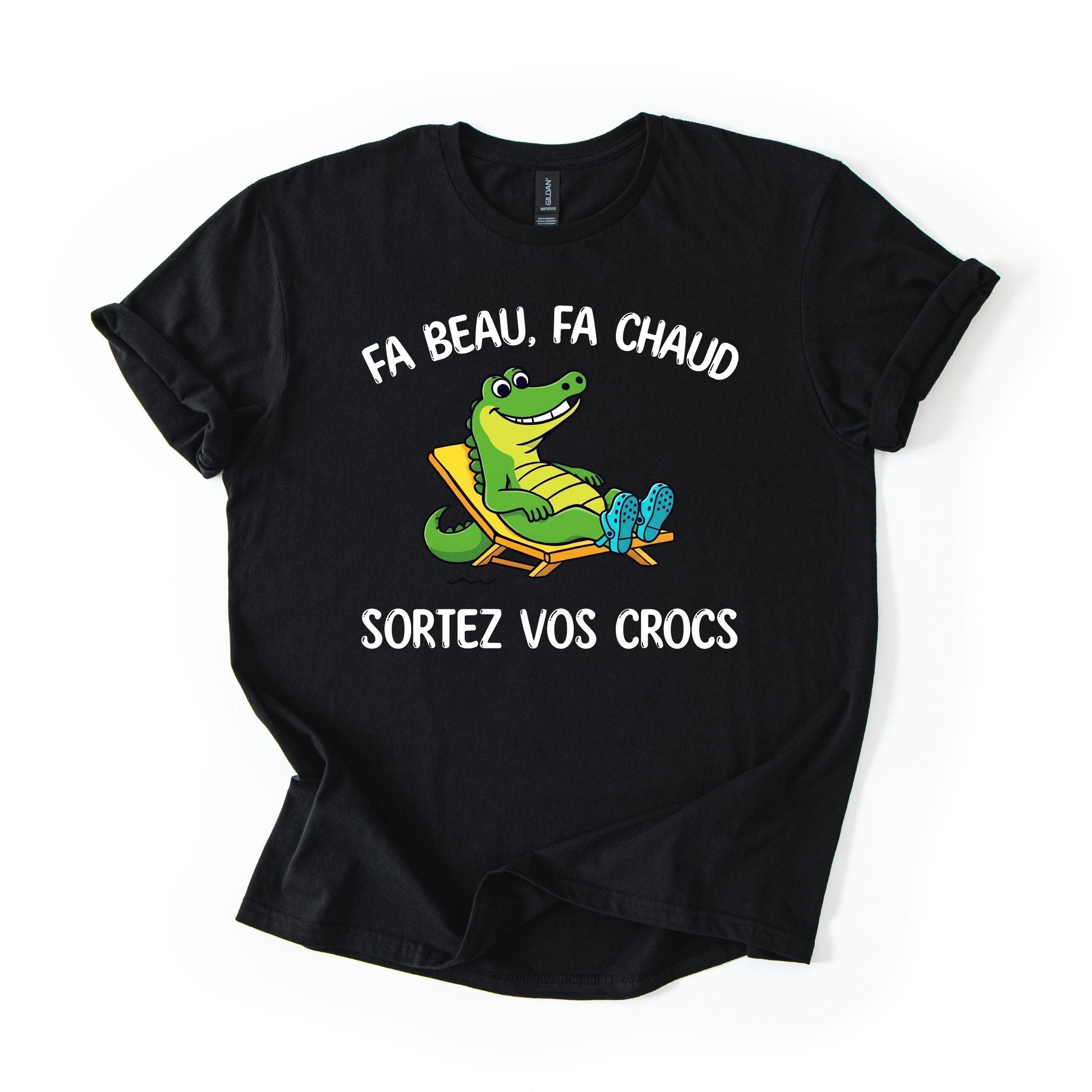 T-Shirt Fa beau, fa chaud, sortez vos crocs