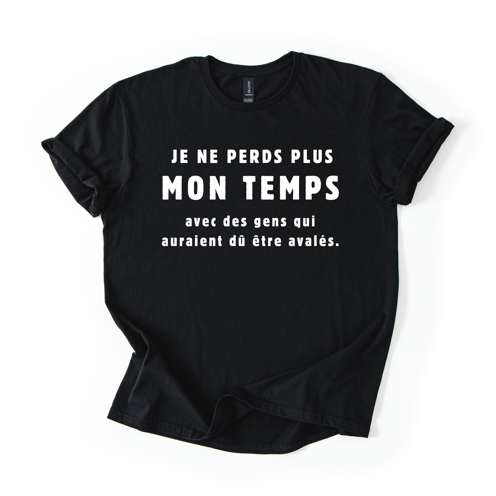T-Shirt Je ne perds plus mon temps