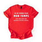 T-Shirt Je ne perds plus mon temps