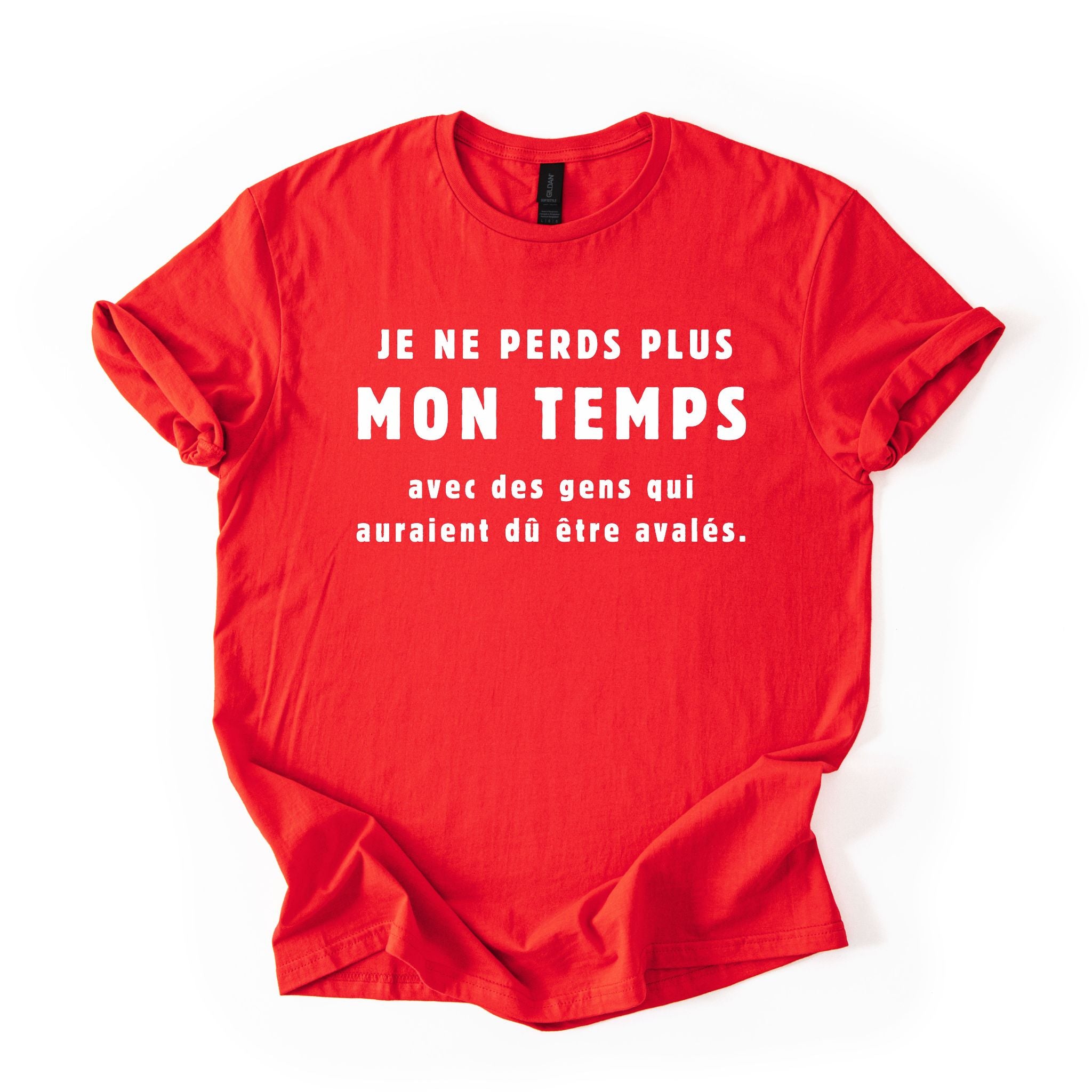 T-Shirt Je ne perds plus mon temps