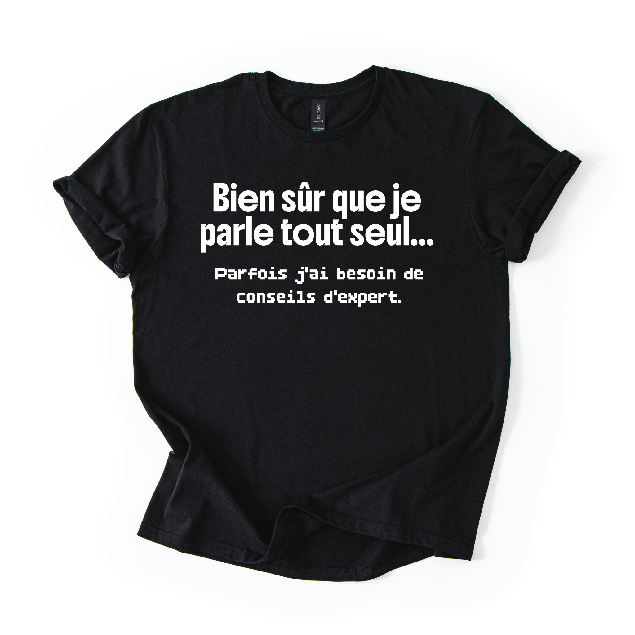 T-Shirt Parfois j'ai besoin de conseils d'expert