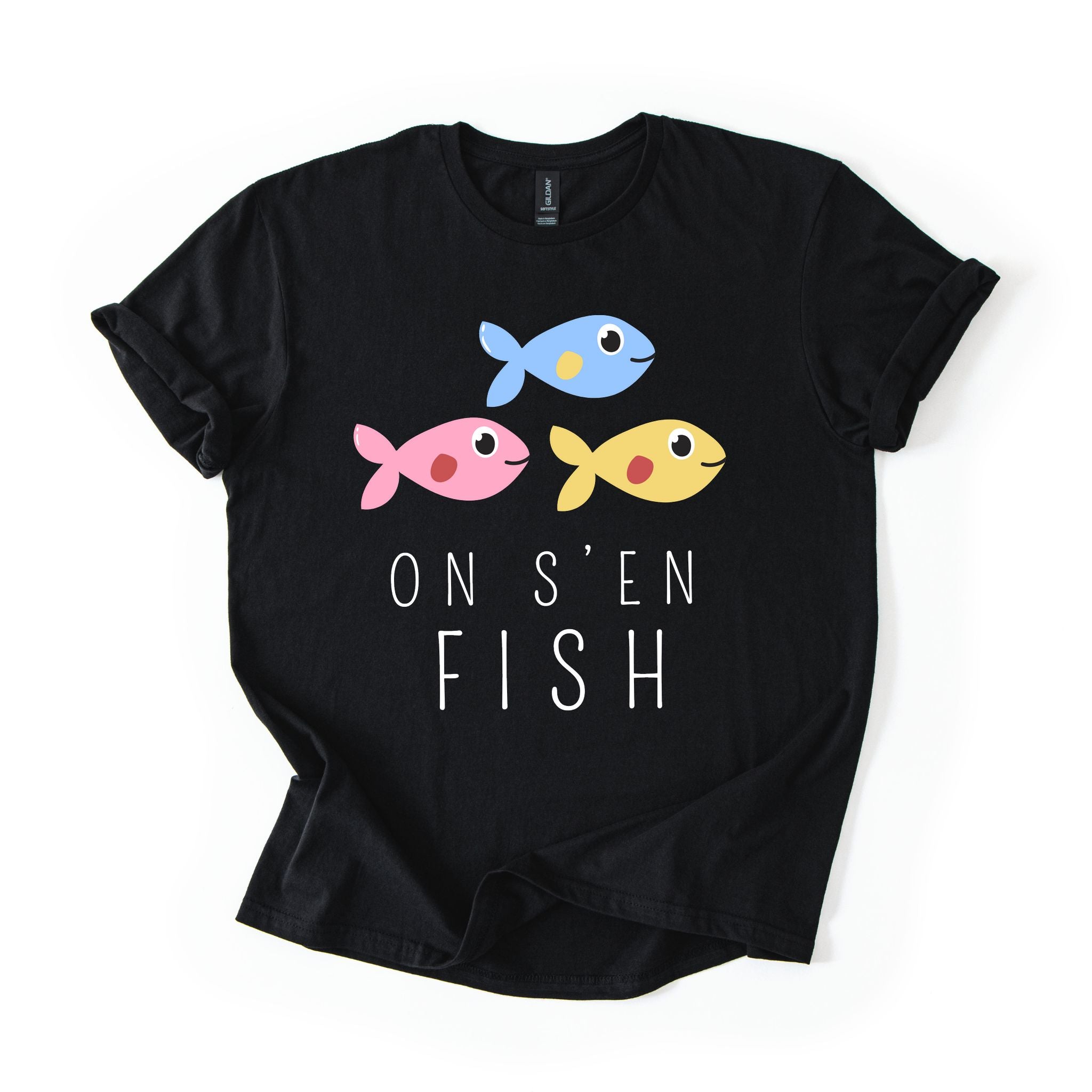 T-Shirt On s'en fish