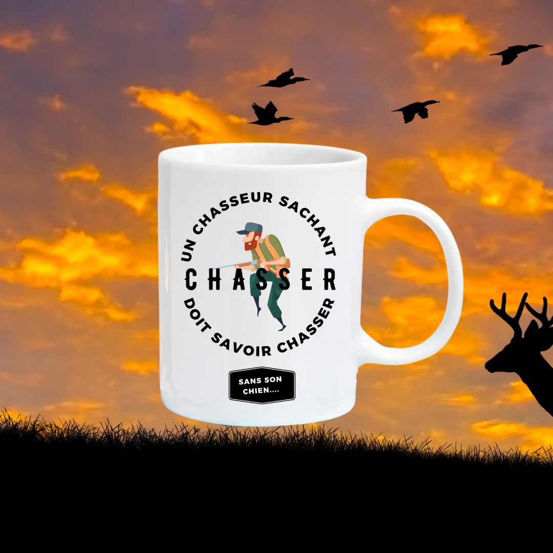 Tasse à café Un chasseur sachant chasser