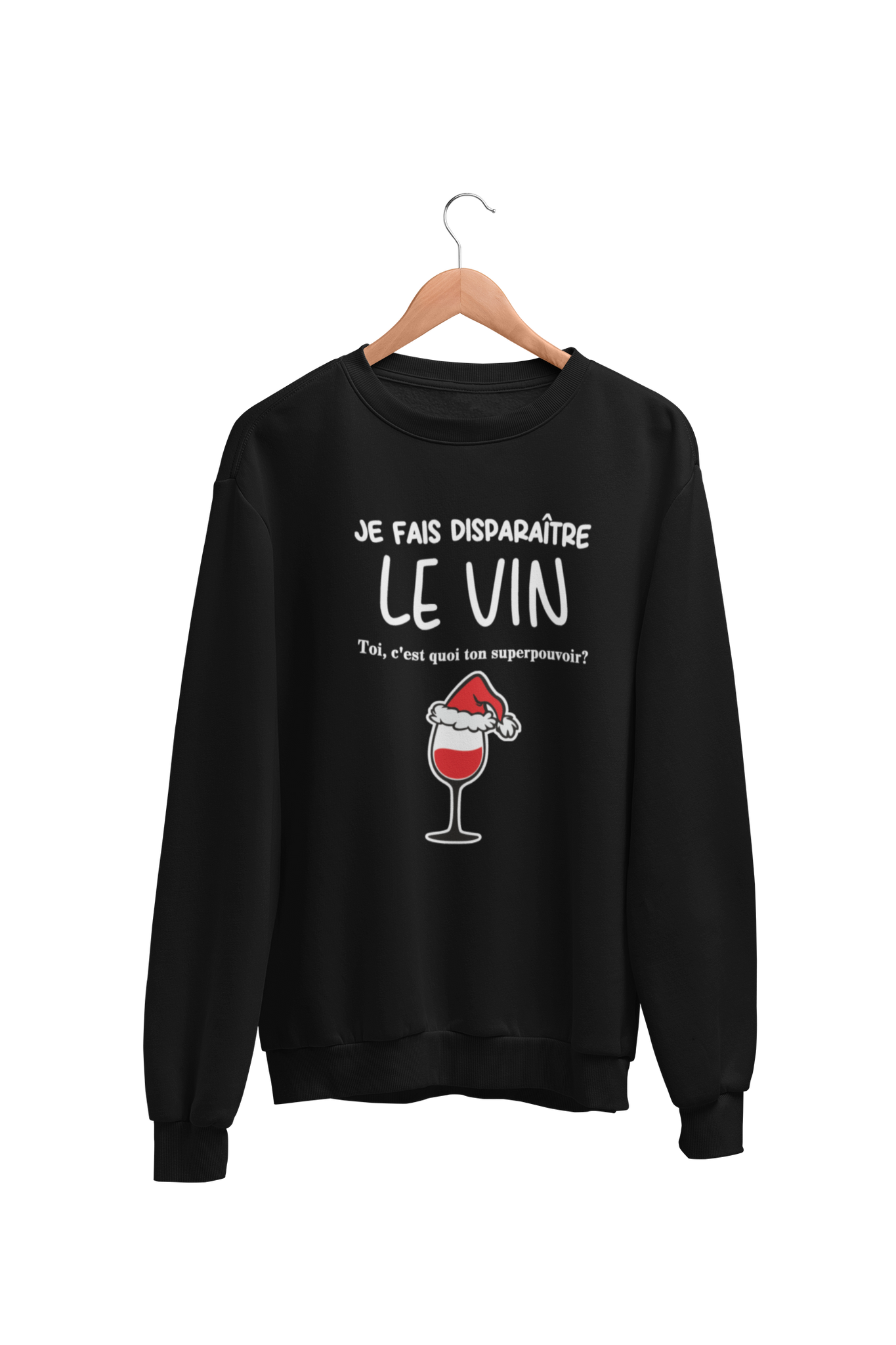 Crewneck Je fais disparaître le vin ( Édition Noël )