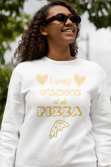 Crewneck Vivons d'amour et de Pizza