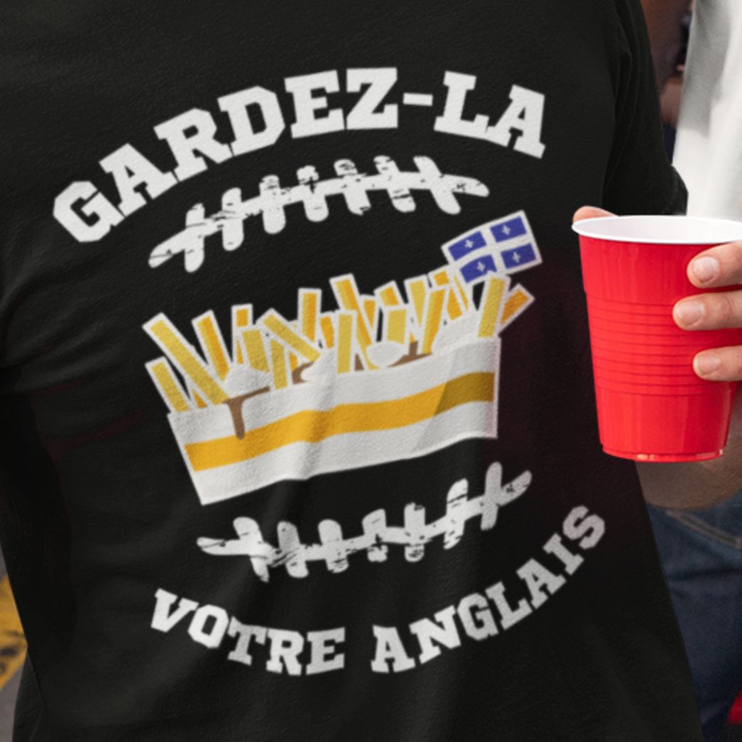 T-Shirt Gardez-la votre anglais