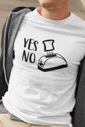 T-Shirt Yes No Toaster-Simplement Vrai Boutique Made In Québec