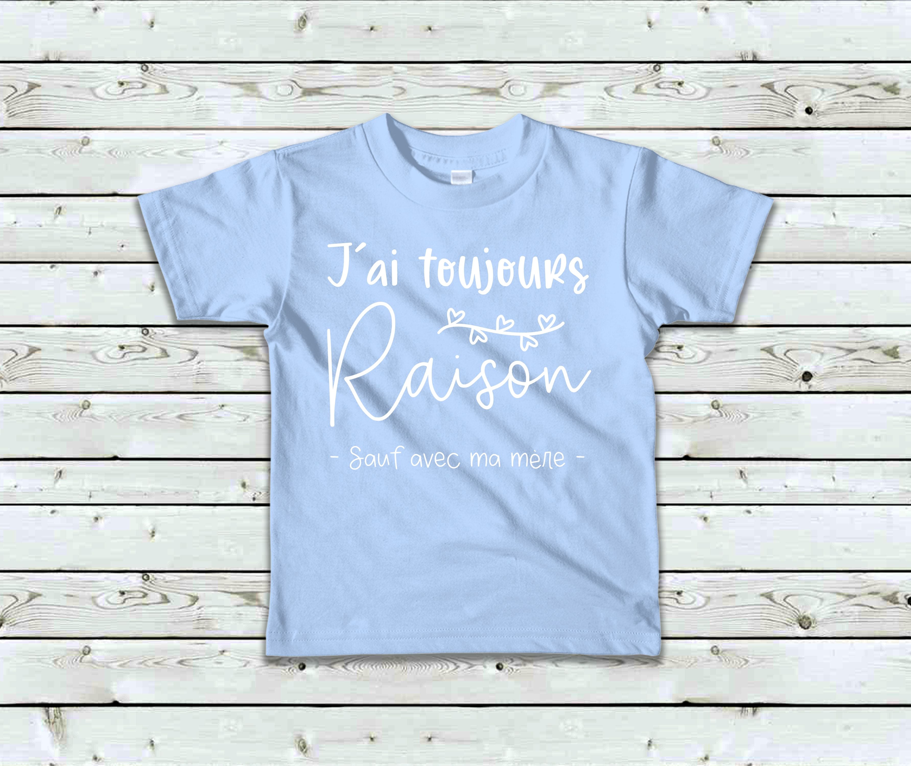 T-Shirt Enfant J'ai toujours raison sauf avec ma mère
