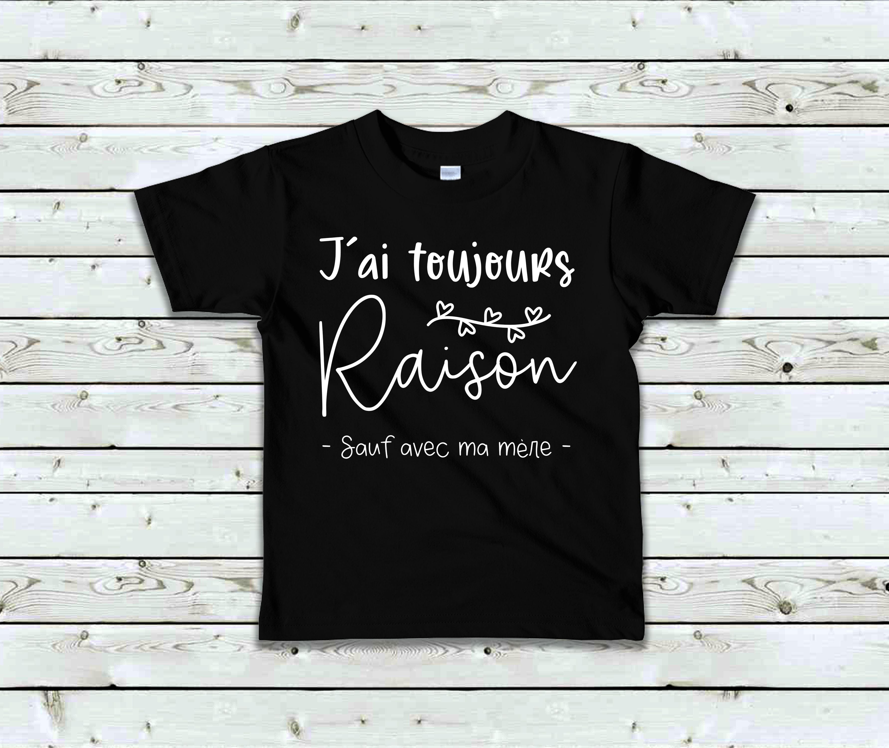T-Shirt Enfant J'ai toujours raison sauf avec ma mère Image principale du produit