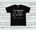 T-Shirt Enfant J'ai toujours raison sauf avec ma mère