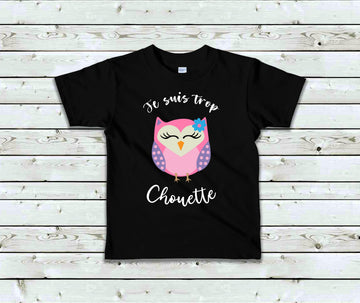 T-Shirt Enfant Je suis trop chouette