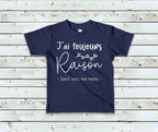 T-Shirt Enfant J'ai toujours raison sauf avec ma mère