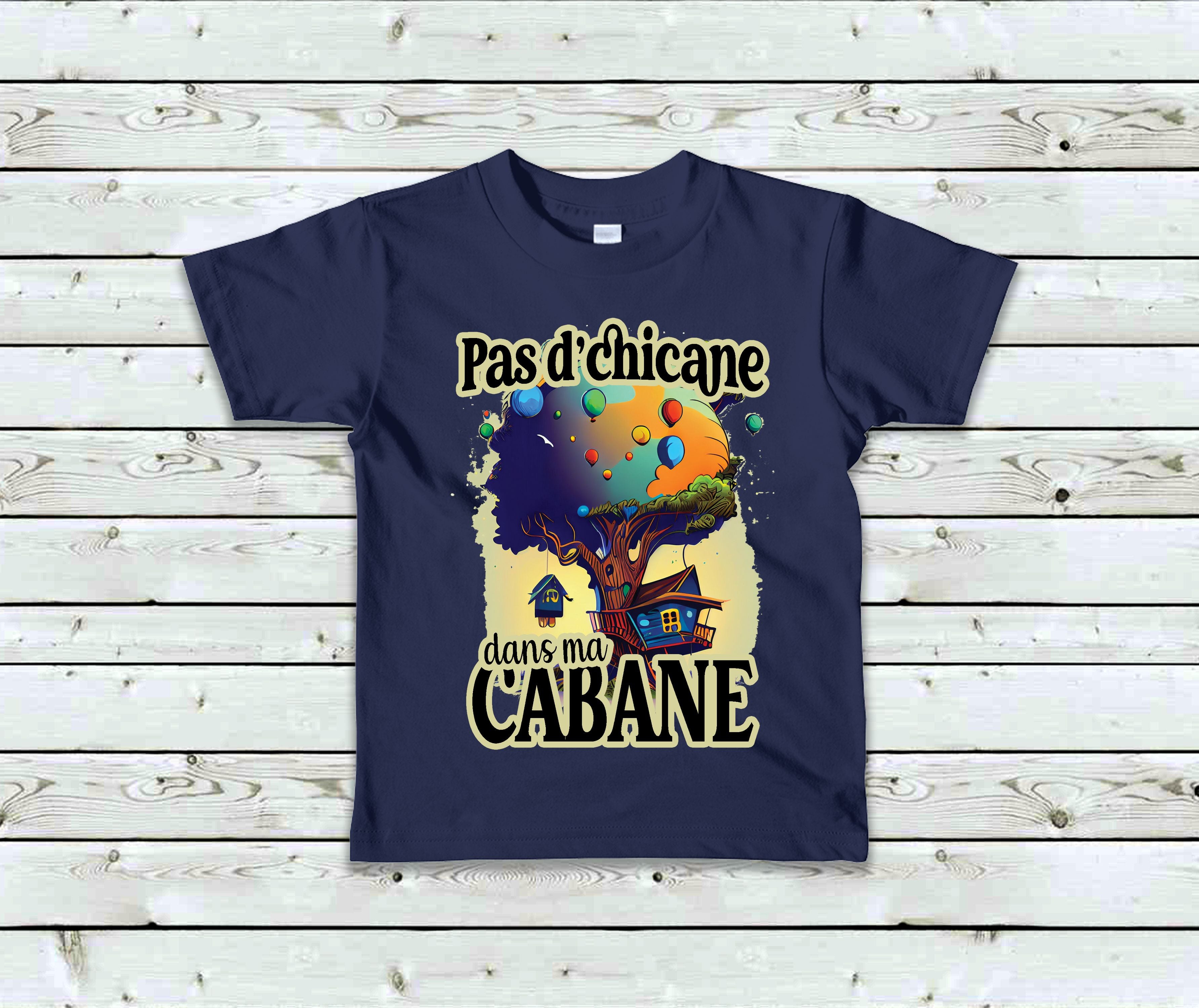 T-Shirt Enfant Pas d'chicane dans ma cabane