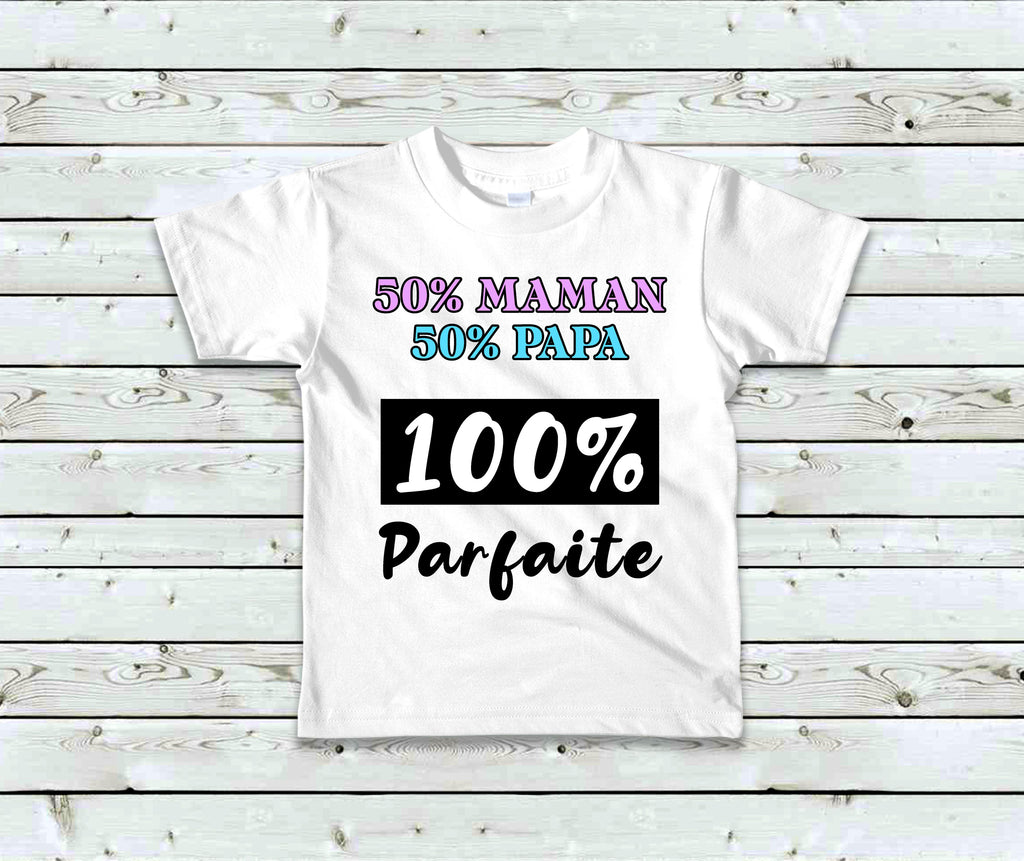 T-Shirt Enfant 50% Maman, 50% Papa, 100% Parfait