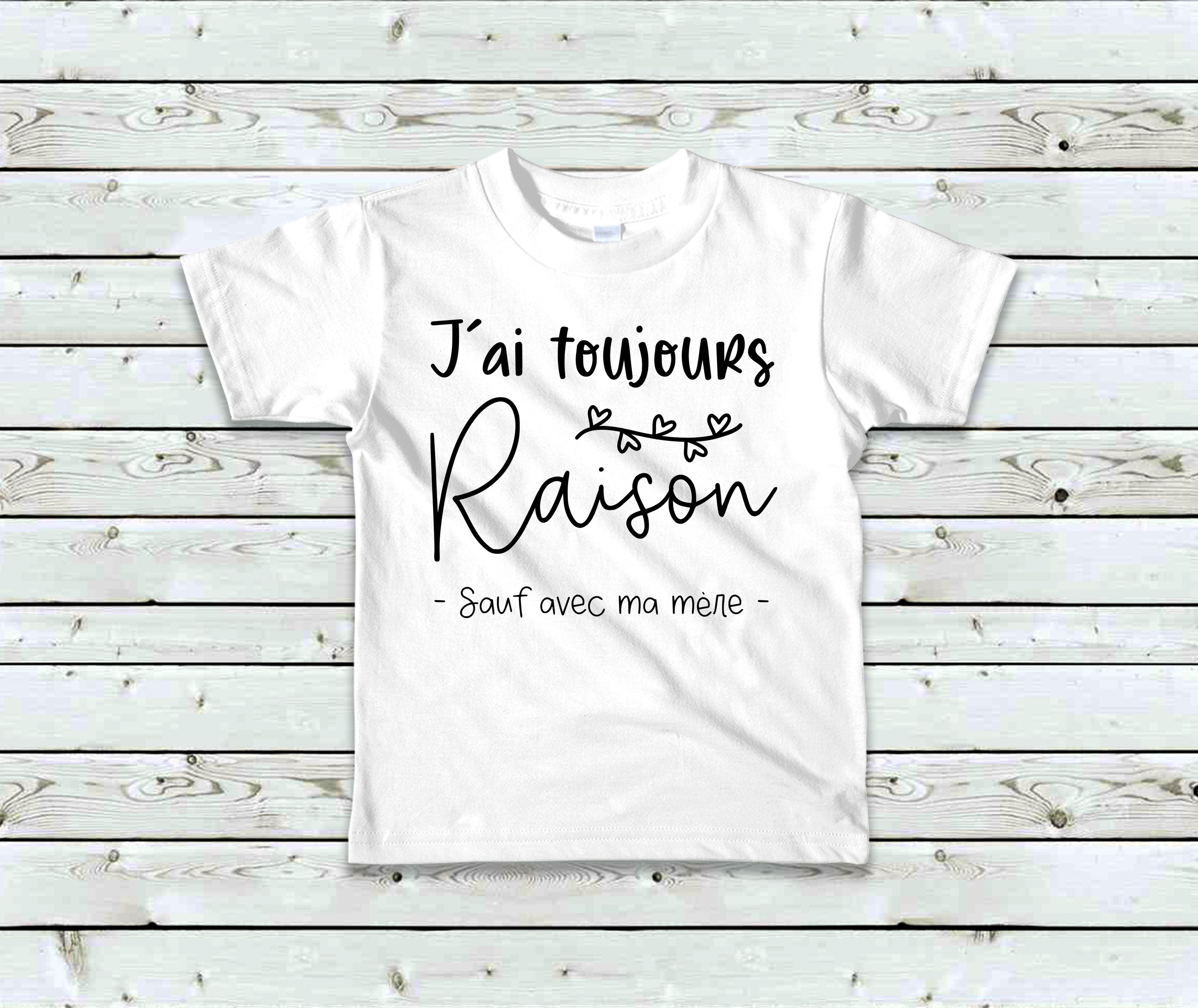 T-Shirt Enfant J'ai toujours raison sauf avec ma mère