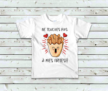 T-Shirt Enfant Ne touches pas à mes frites