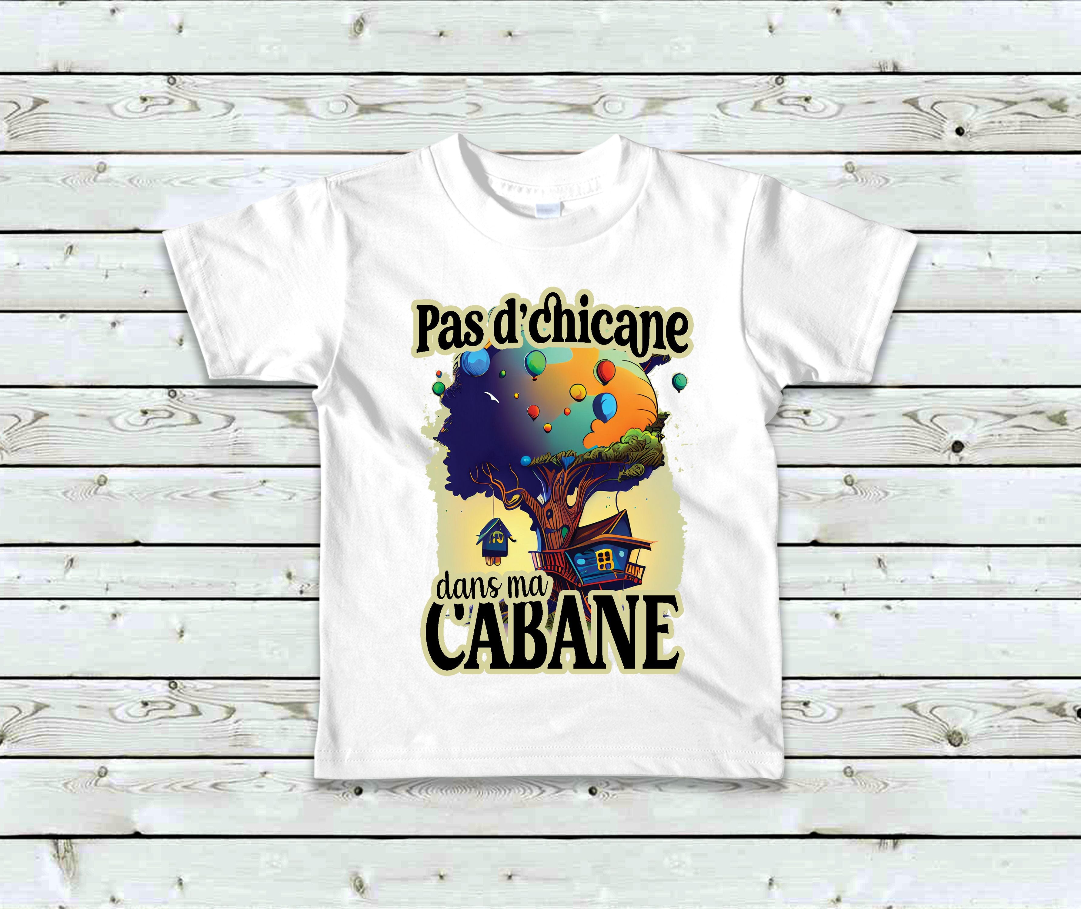 T-Shirt Enfant Pas d'chicane dans ma cabane