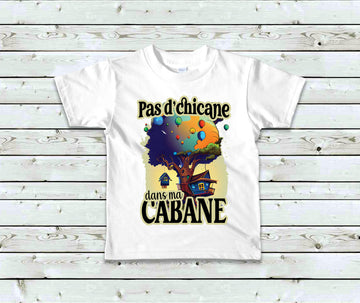 T-Shirt Enfant Pas d'chicane dans ma cabane