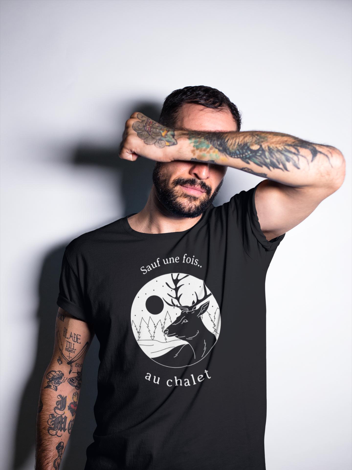 T-Shirt Sauf une fois au chalet-Simplement Vrai Boutique Made In Québec