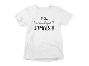 T-Shirt Moi, Sarcastique-Simplement Vrai Boutique Made In Québec