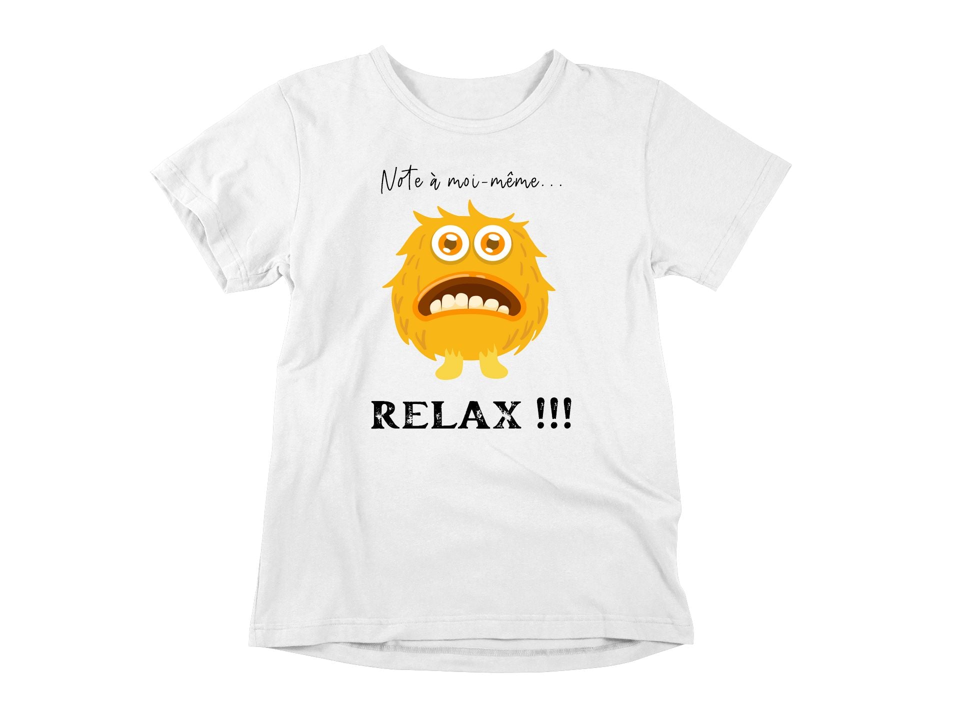 T-Shirt Note à moi-même, relax!