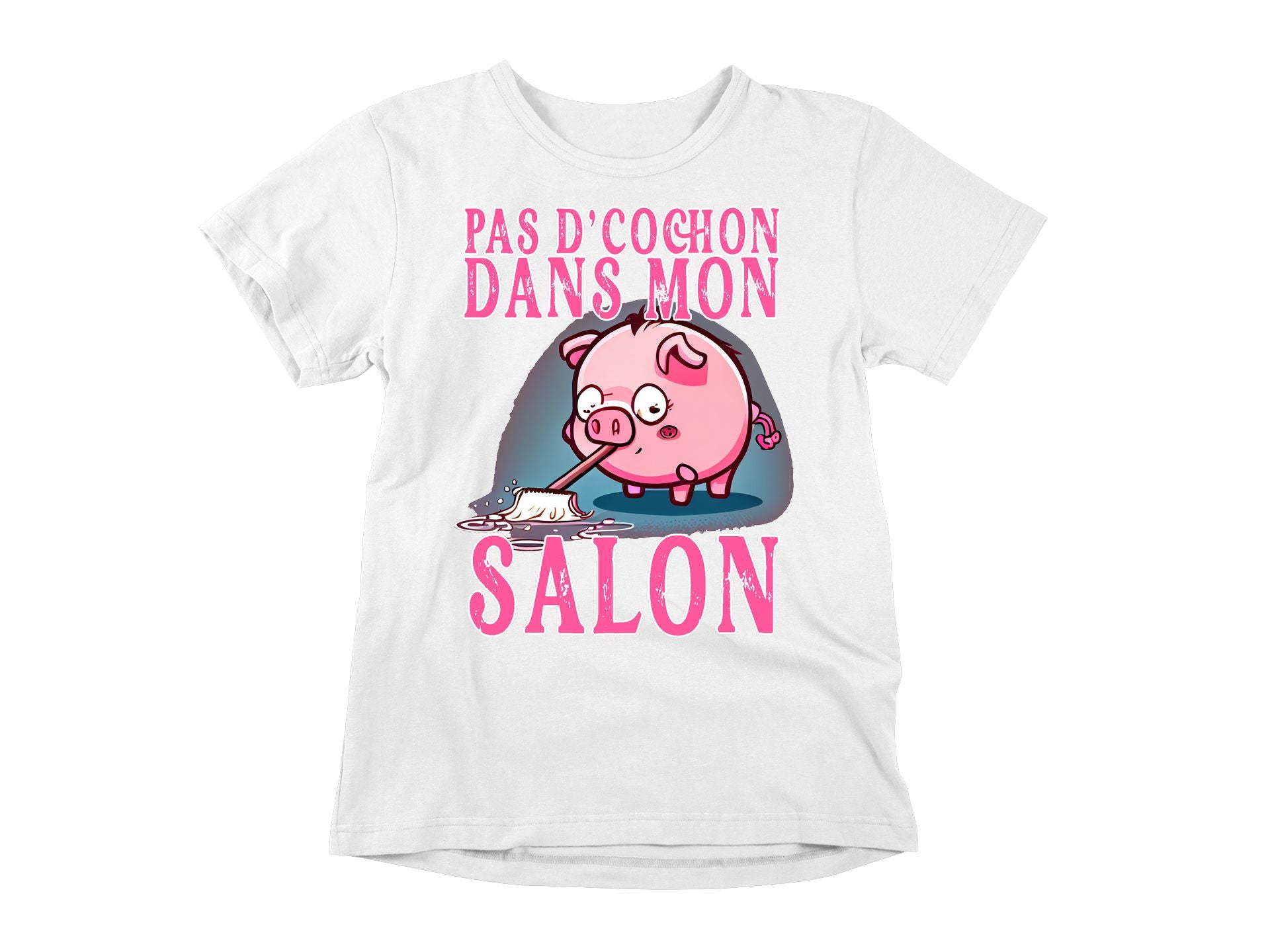 T-Shirt Pas d'cochon dans mon salon