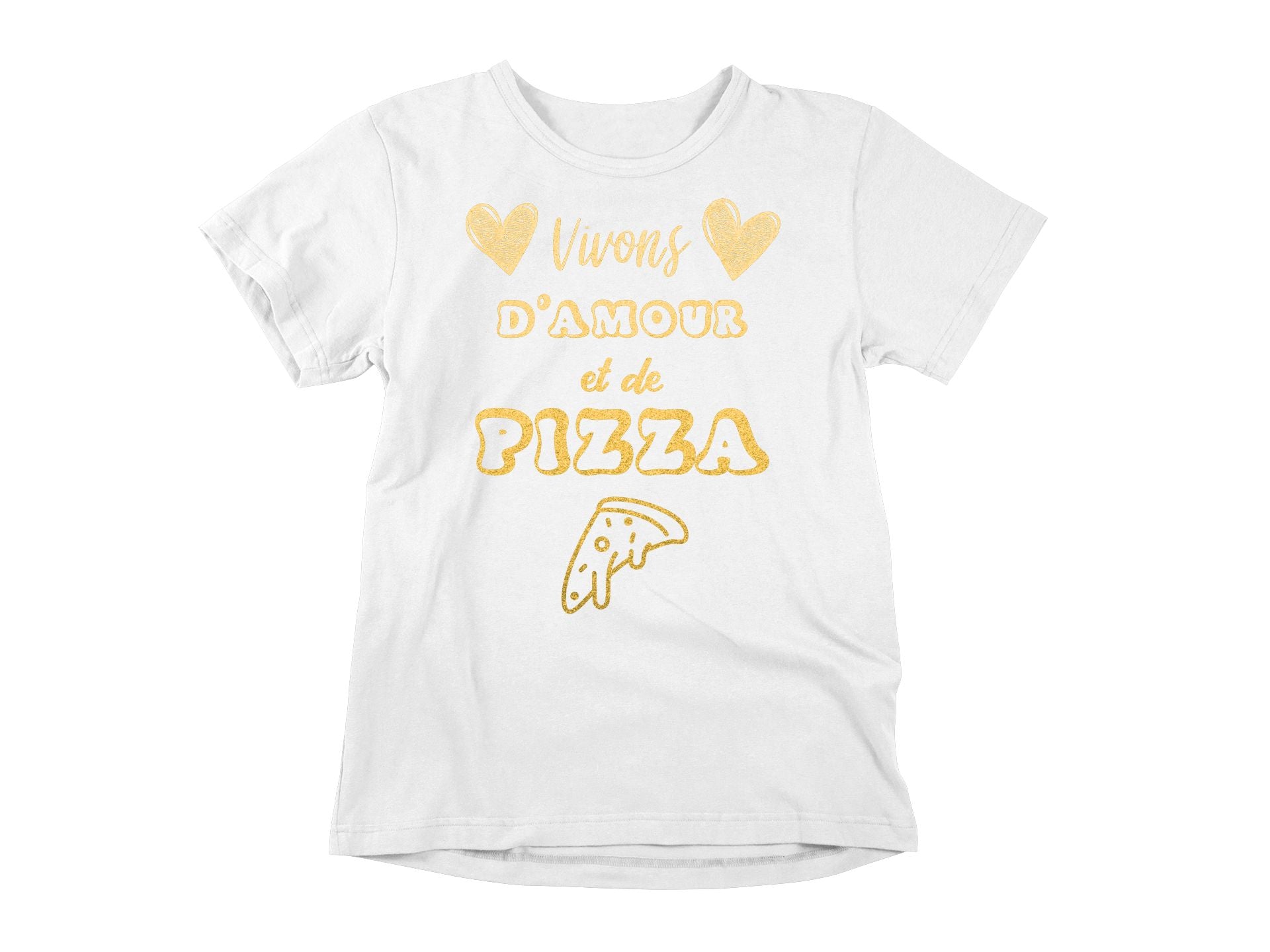 T-Shirt Vivons d'amour et de pizza