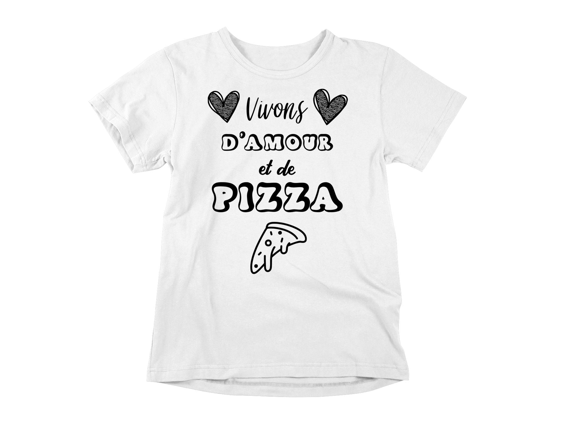 T-Shirt Vivons d'amour et de pizza